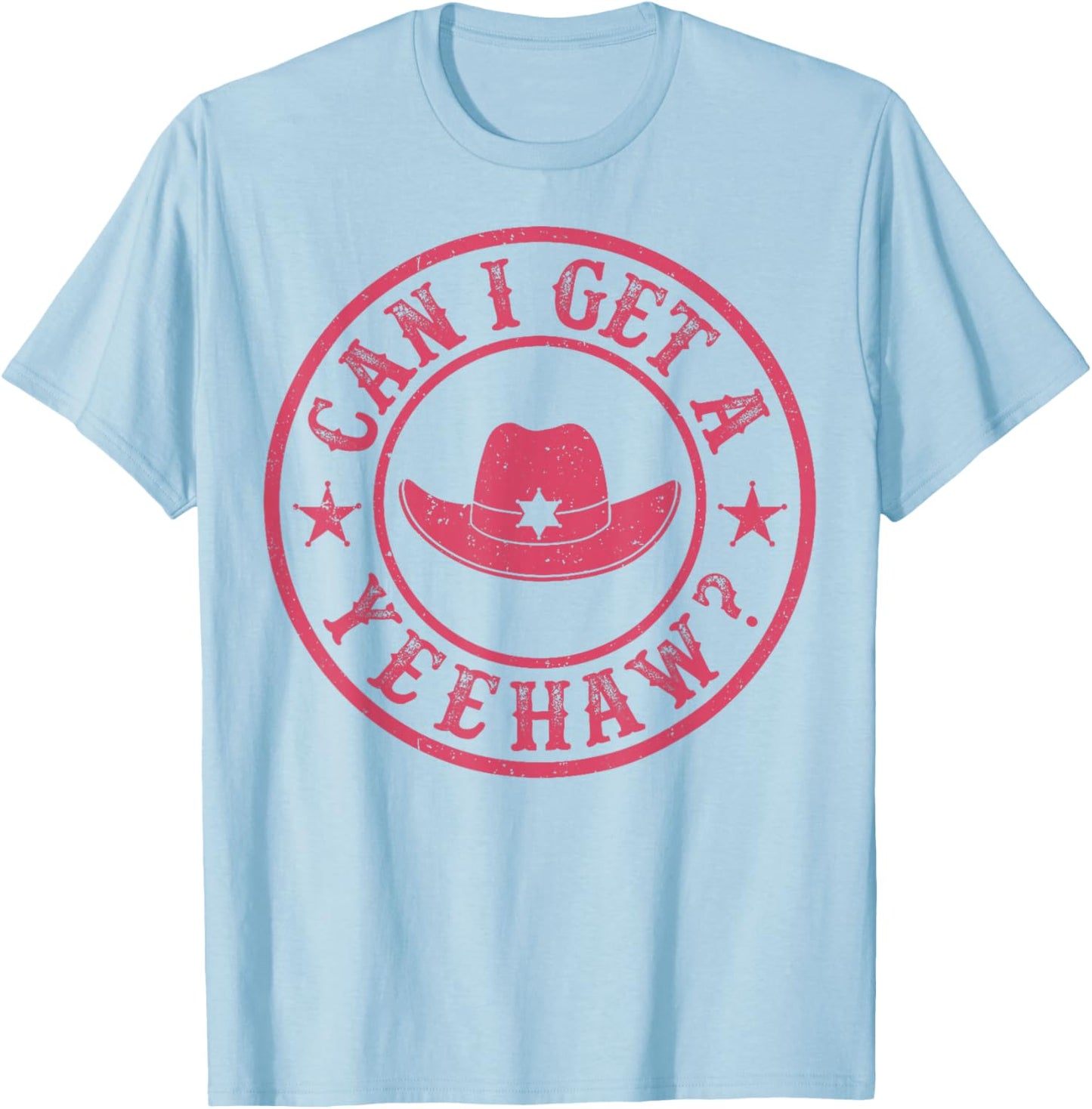 Can I Get A Yeehaw Vintage Cowboy Western T-Shirt - T-Shirt | Light Blue