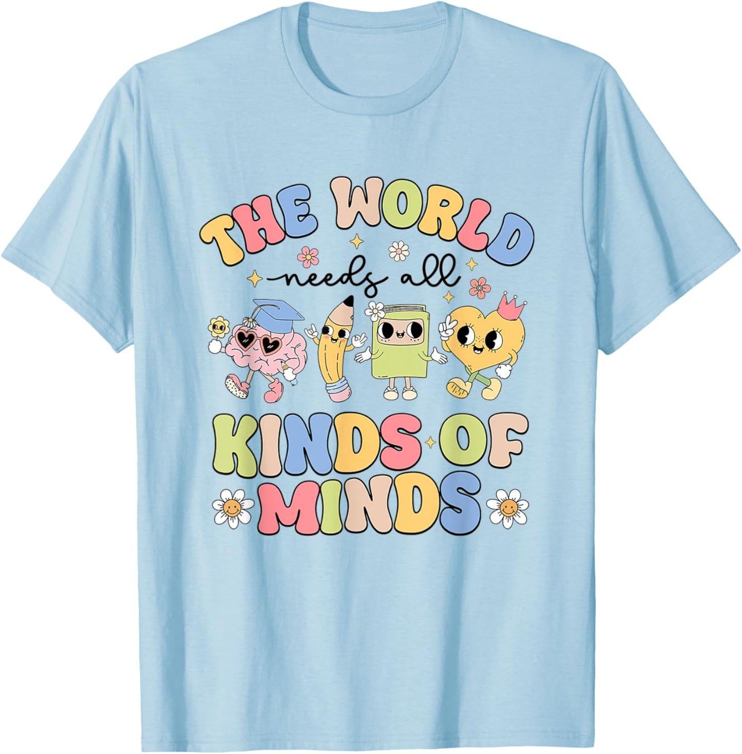 Women The World Need All Kinds Of Minds Sped Teacher Rbt T-Shirt - T-Shirt | Light Blue