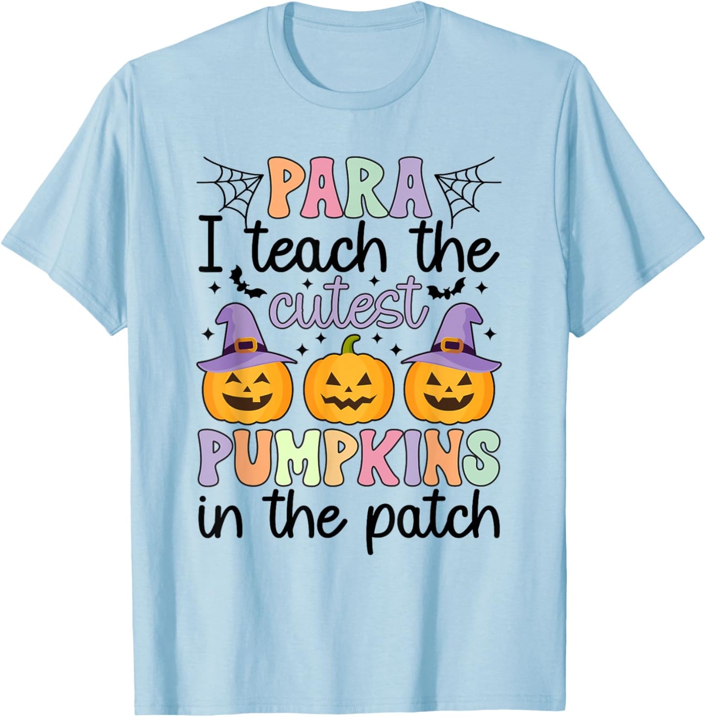 Cutest Pumpkins Spooky Para Halloween Paraprofessional T-Shirt - T-Shirt | Light Blue