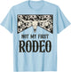 Not My First Rodeo Bull Skull Leopard Western Rodeo Country T-Shirt - T-Shirt | Light Blue