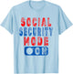 Social Security Mode On - Senior Citizen Humor T-Shirt - T-Shirt | Light Blue