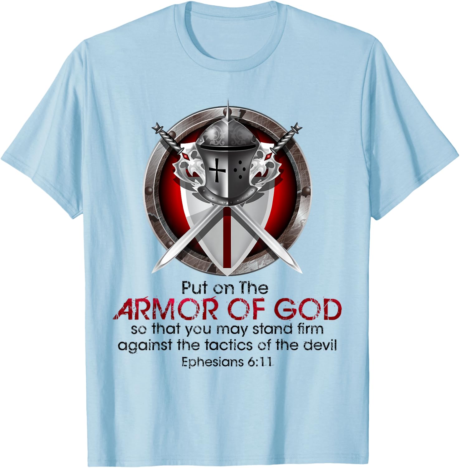 Full Armor of God Bible Quotes Ephesians Inspirational T-Shirt - T-Shirt | Light Blue
