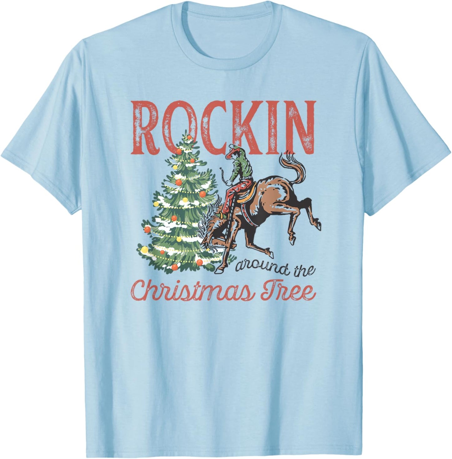 Rocking Around The Christmas Tree Vintage Country Cowboy T-Shirt - T-Shirt | Light Blue