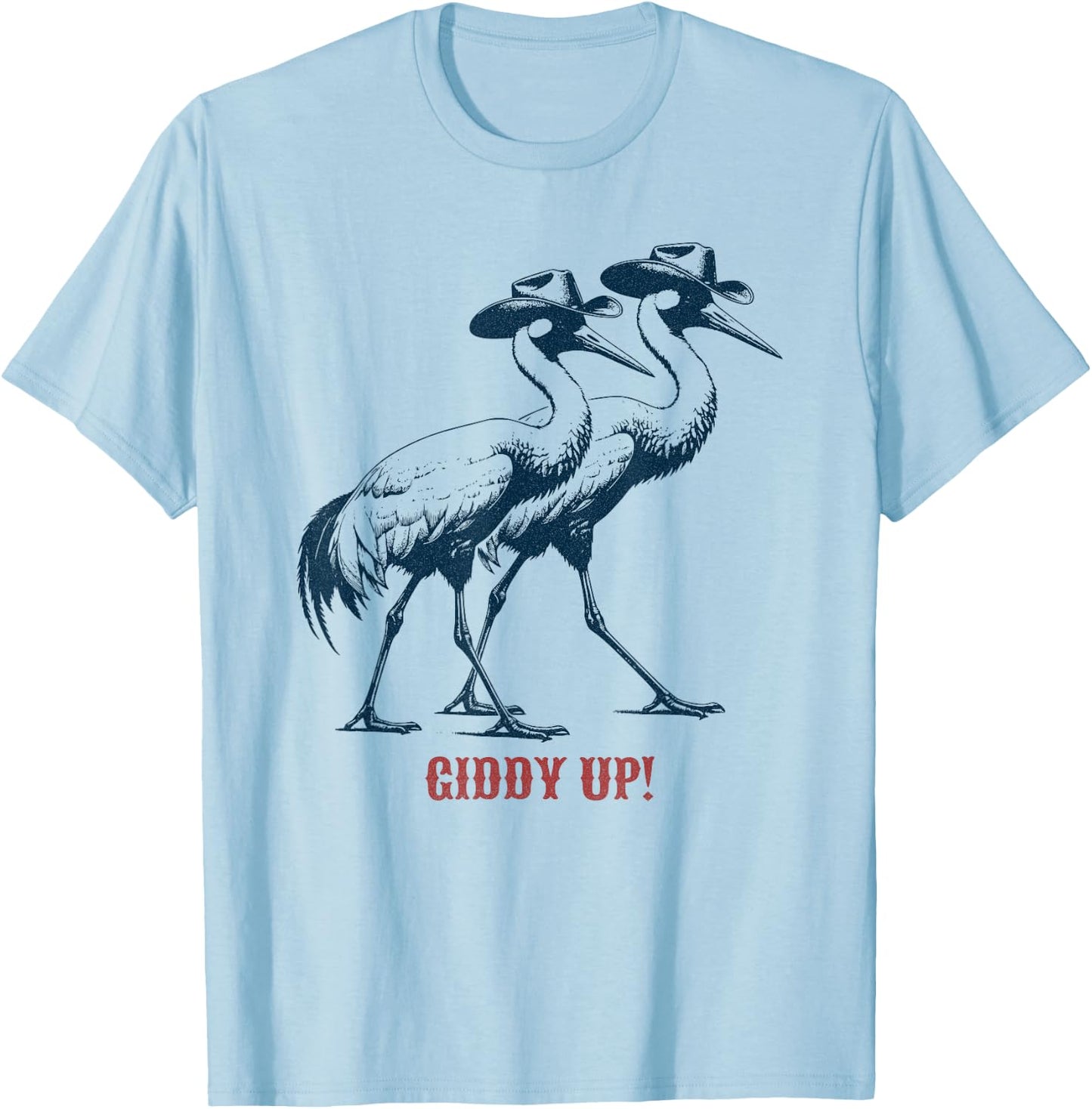Giddy Up - Rodeo / Cowboy Whooping Crane T-Shirt - T-Shirt | Light Blue