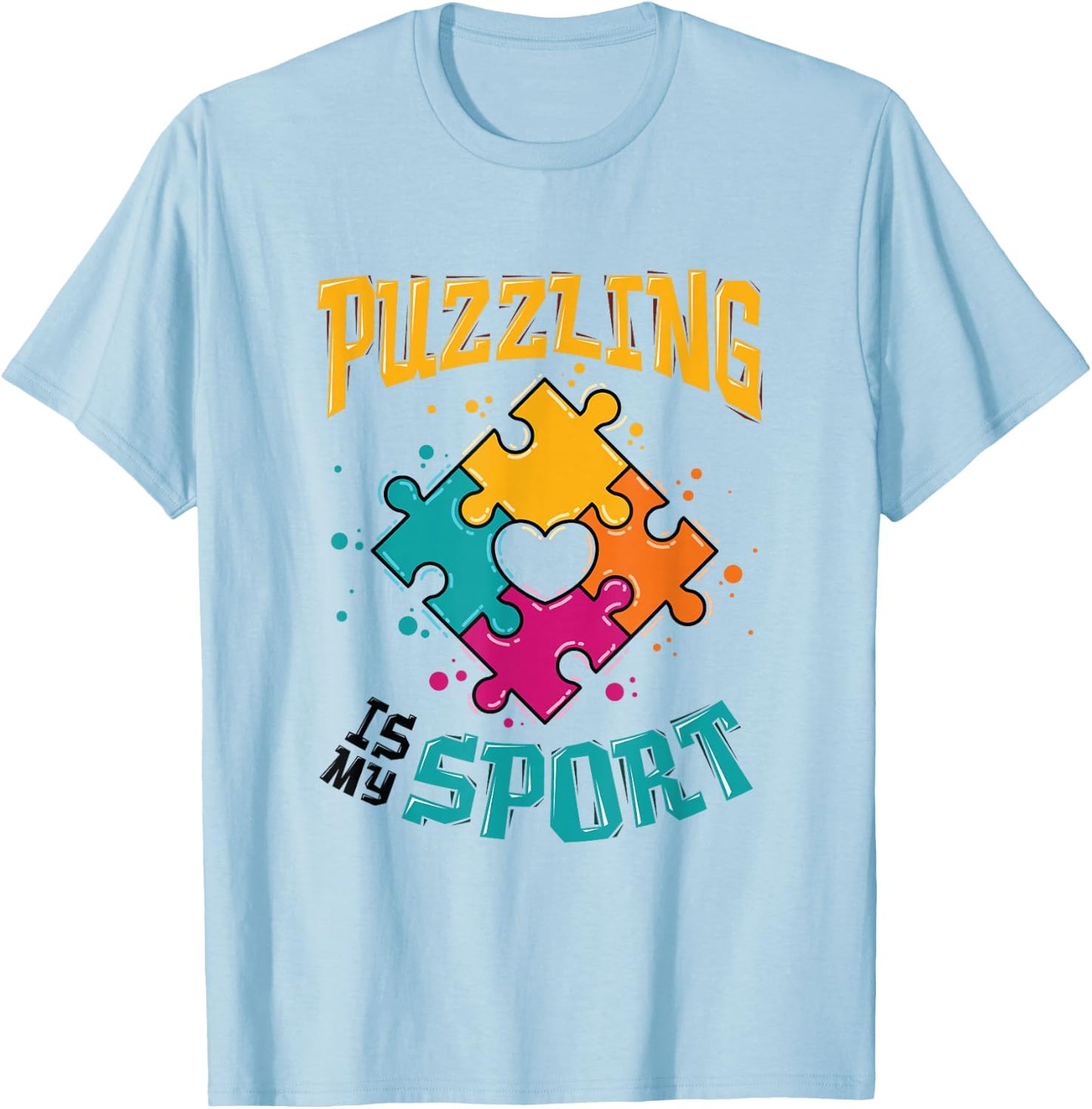Puzzling Is My Sport Puzzle Lover T-Shirt - T-Shirt | Light Blue