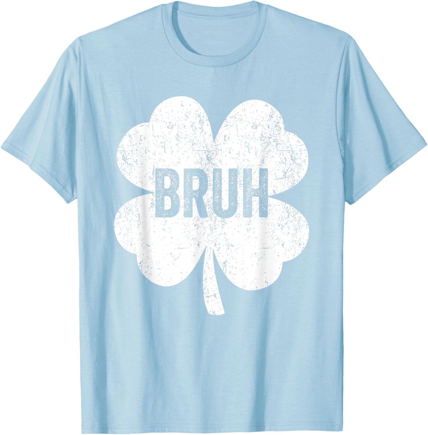 Bruh Meme Shamrock Funny St Patricks Day Teens Boys Kids Men T-Shirt - T-Shirt | Light Blue