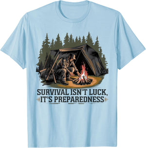 Survival Is Not Luck It's Preparation , Black, S T-Shirt - T-Shirt | Light Blue