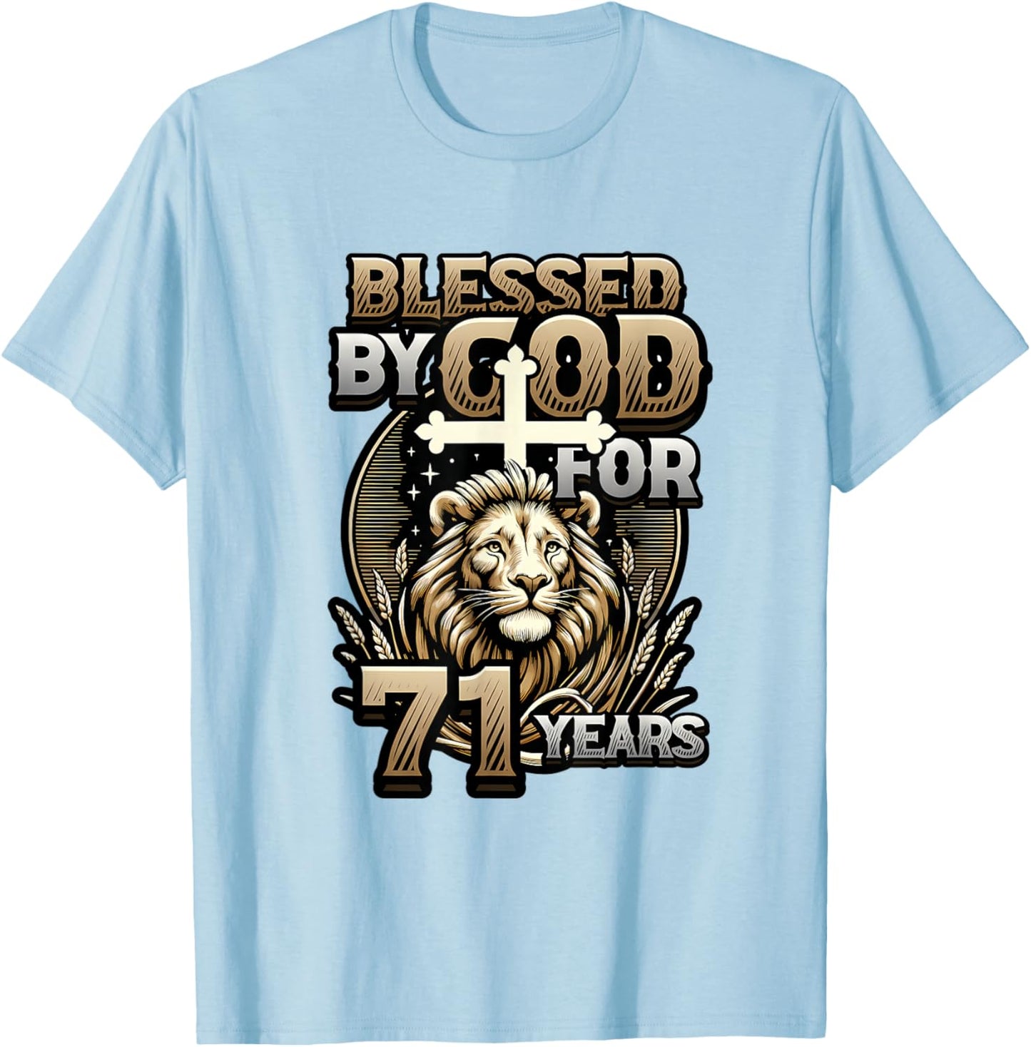 71st Birthday Christian Blessed By God for 71 Years T-Shirt - T-Shirt | Light Blue