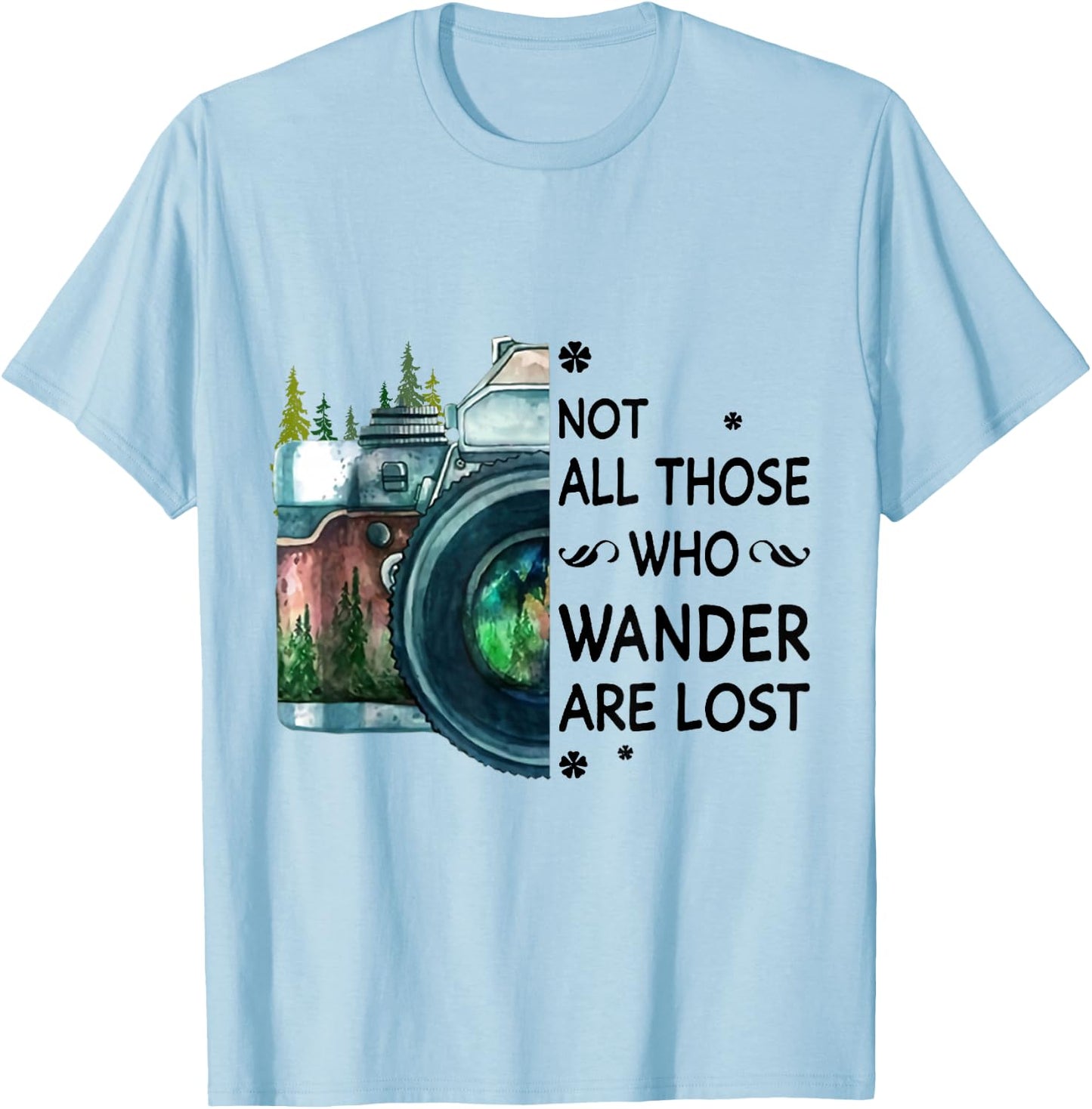 Not All Those Who Wander Are Lost Camera T-Shirt - T-Shirt | Light Blue