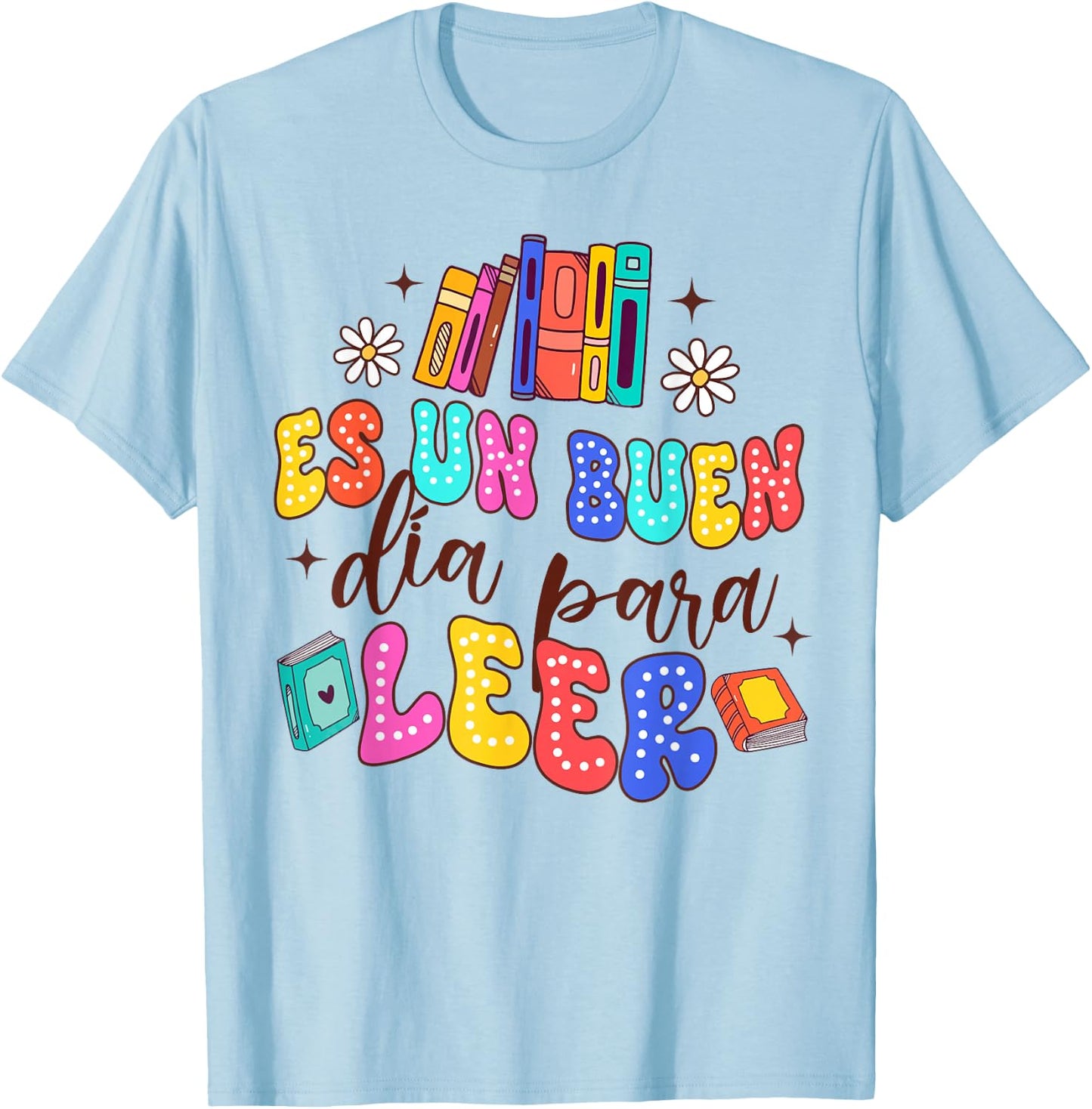 Spanish Teacher Teaching Maestra Es Un Buen Dia Para Leer T-Shirt - T-Shirt | Light Blue