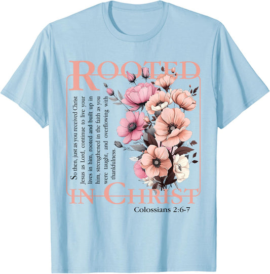 Rooted In Christ Religious Bible Verse Christian Jesus Faith T-Shirt - T-Shirt | Light Blue