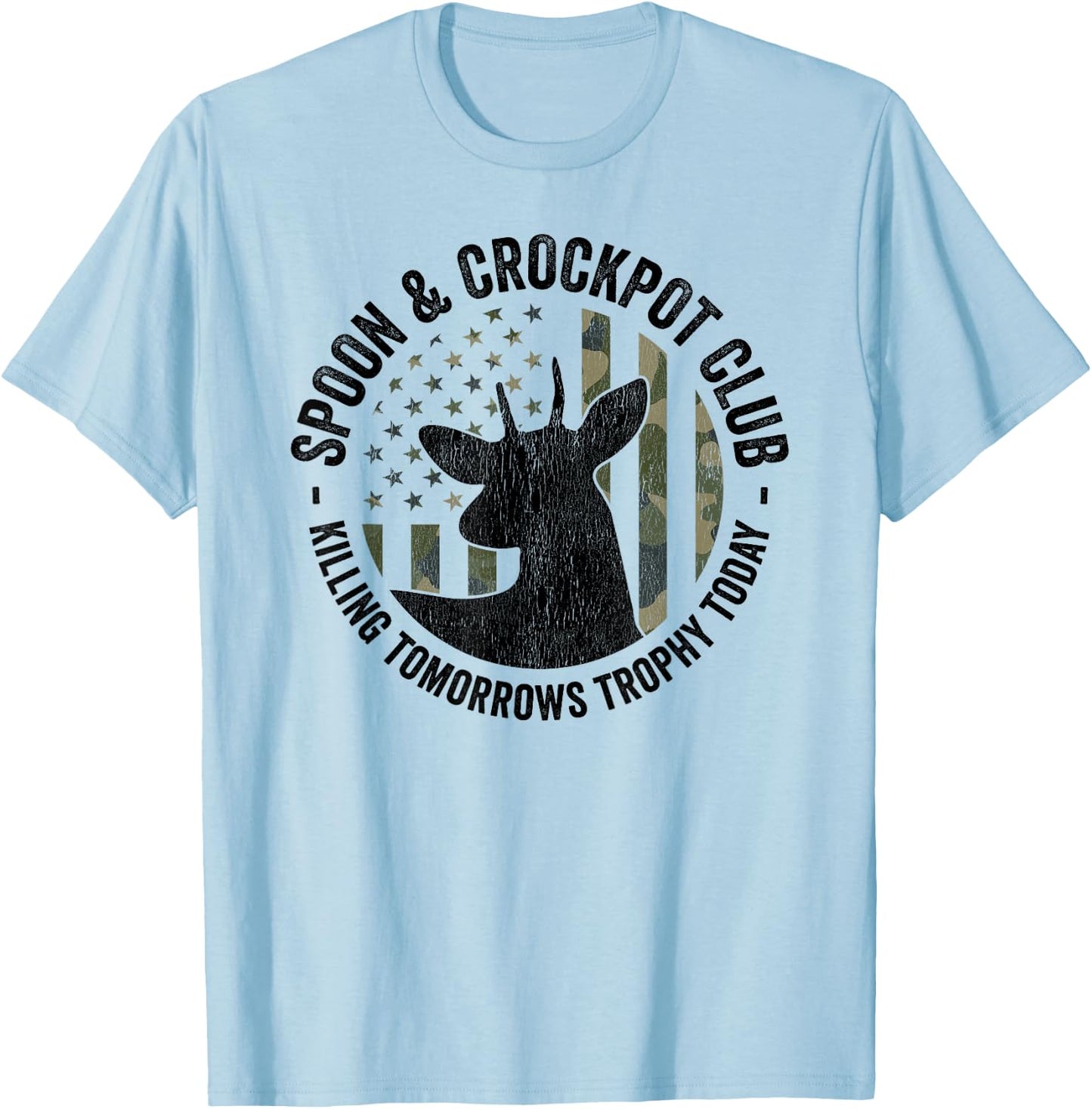 Spoon And Crockpot Club Funny Deer Hunter Hunting Joke CAMO T-Shirt - T-Shirt | Light Blue