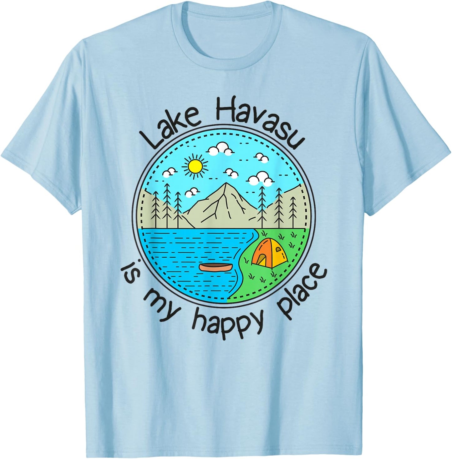 Fishing Boating Camping - My Happy Place Lake Havasu T-Shirt - T-Shirt | Light Blue