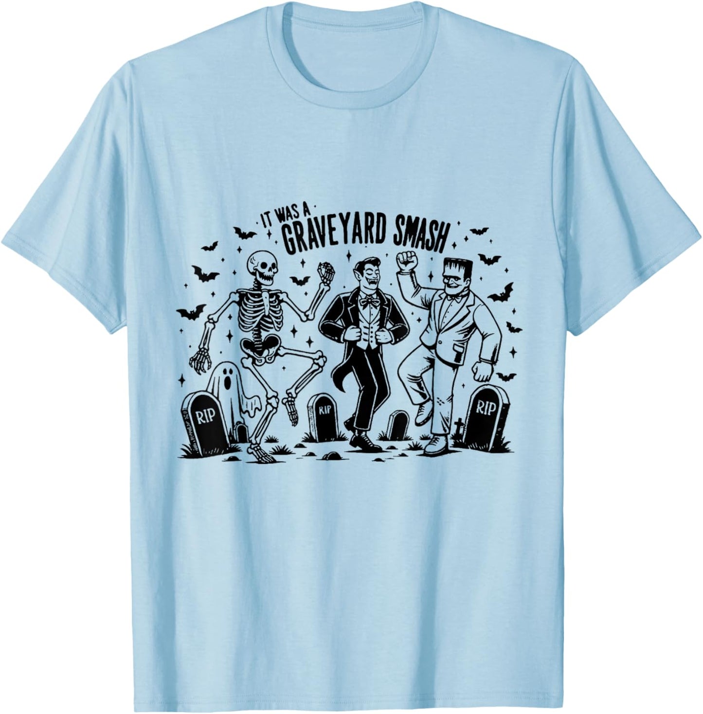 It Was A Graveyard Smash T-Shirt - T-Shirt | Light Blue