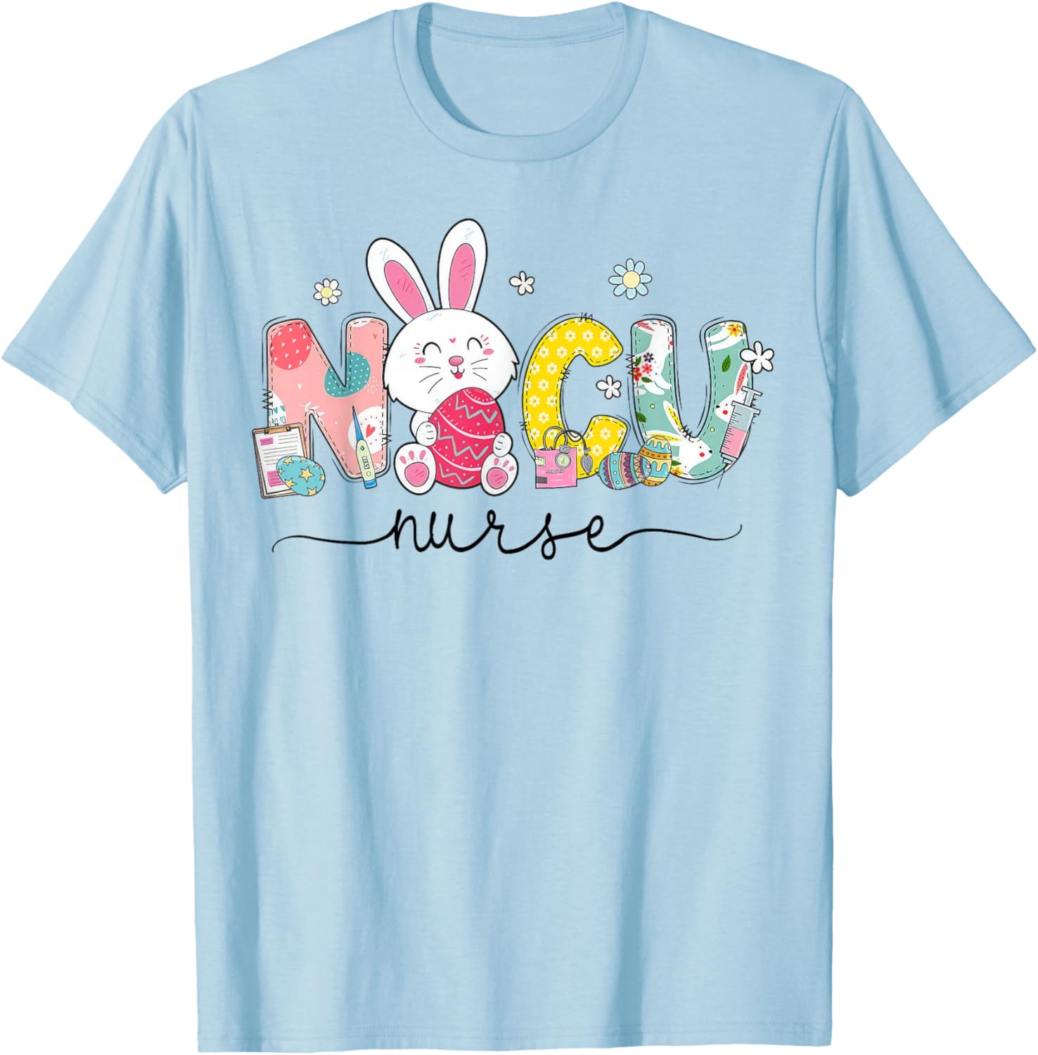 NICU Nurse Bunny Egg NICU Nursing Easter Day T-Shirt - T-Shirt | Light Blue