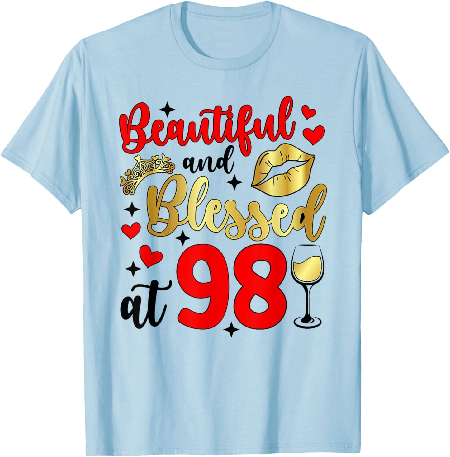 Blessed at 98 Year Old 98th Birthday It's My 98th Bday T-Shirt - T-Shirt | Light Blue