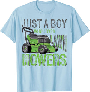 Lawn Mowing Lover Toddler Just a Boy Who Loves Lawn Mowers T-Shirt - T-Shirt | Light Blue