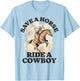 Funny Cowboy Cowgirl Save a Horse Ride a Cowboy Vintage T-Shirt - T-Shirt | Light Blue