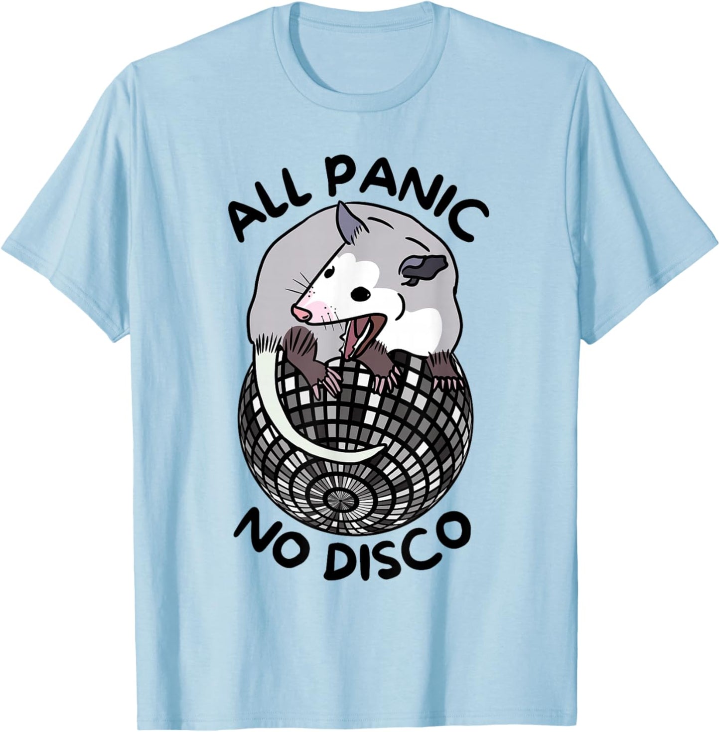Opossum All Panic No Disco Funny Screaming Street Trash Cat T-Shirt - T-Shirt | Light Blue