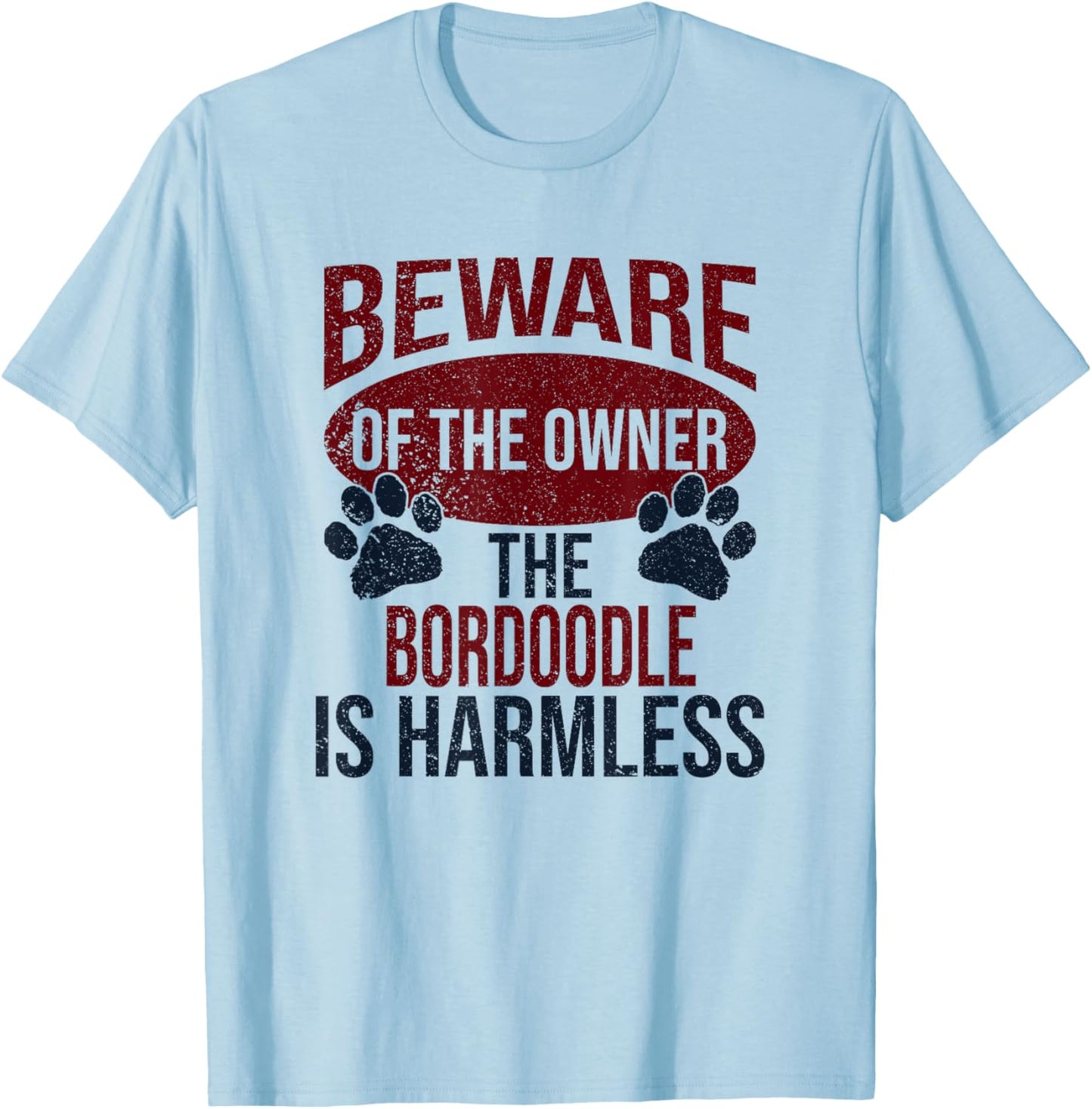 Beware - Dog Dad Dog Mom Bordoodle Dog Owner Women T-Shirt - T-Shirt | Light Blue