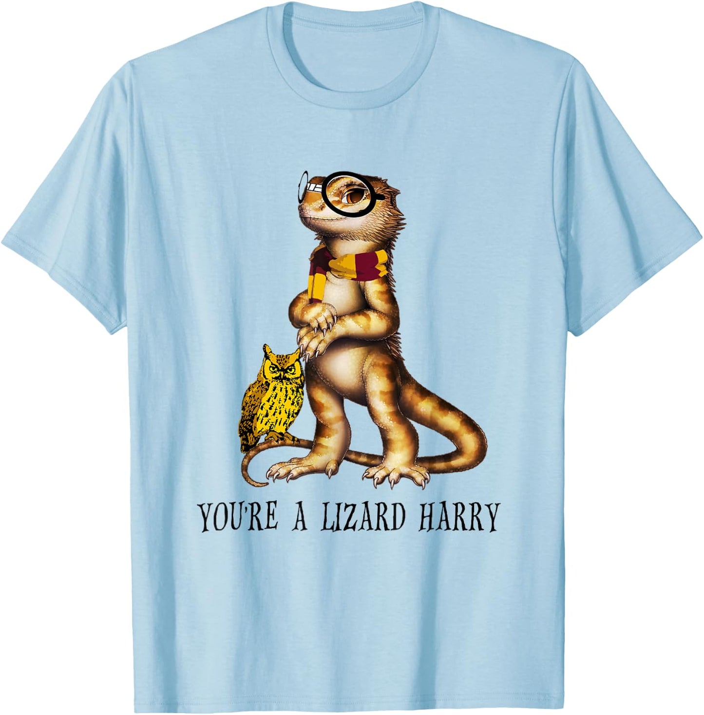 You're A Lizard Harry , Funny Bearded Dragon T-Shirt - T-Shirt | Light Blue