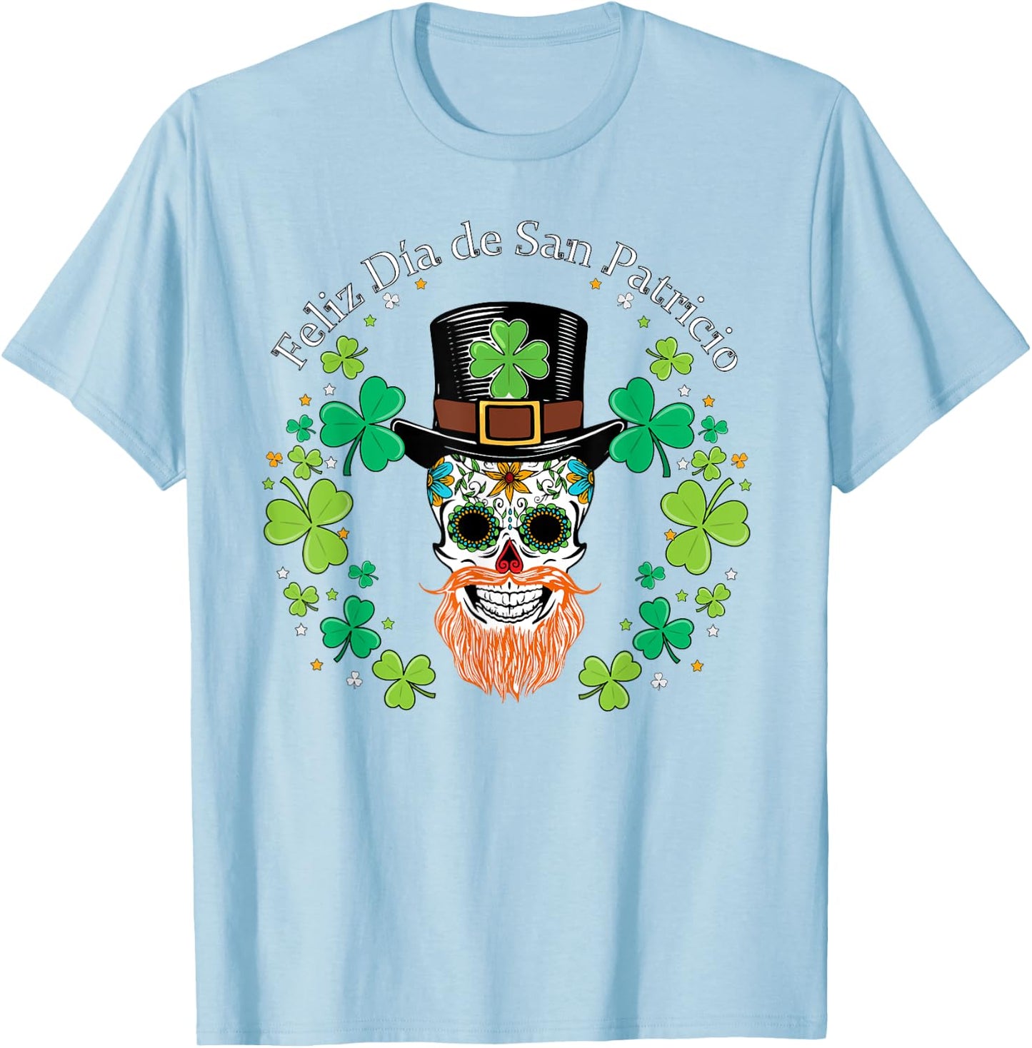 Funny "Feliz Dia de San Patricio" T-Shirt - T-Shirt | Light Blue
