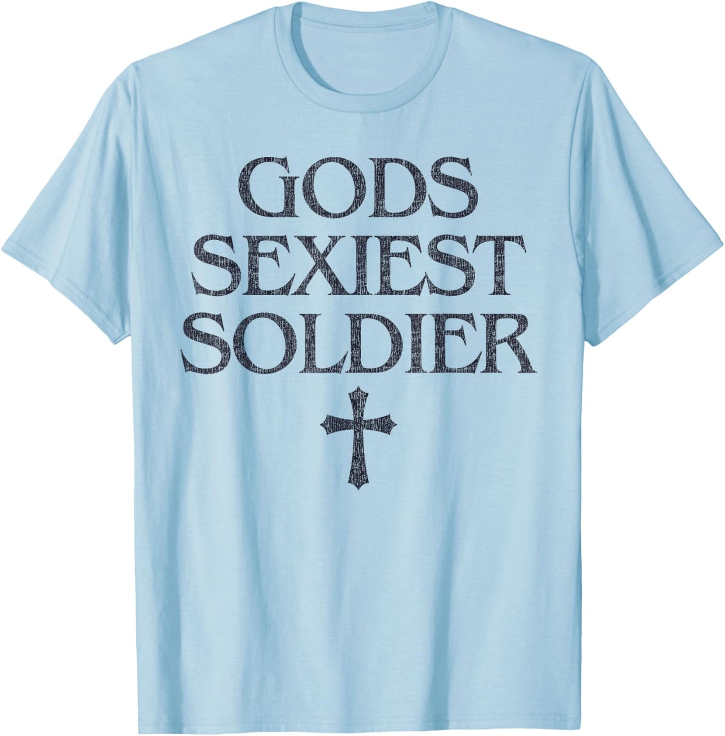 Gods Sexiest Soldier Cross Christian Faith T-Shirt - T-Shirt | Light Blue