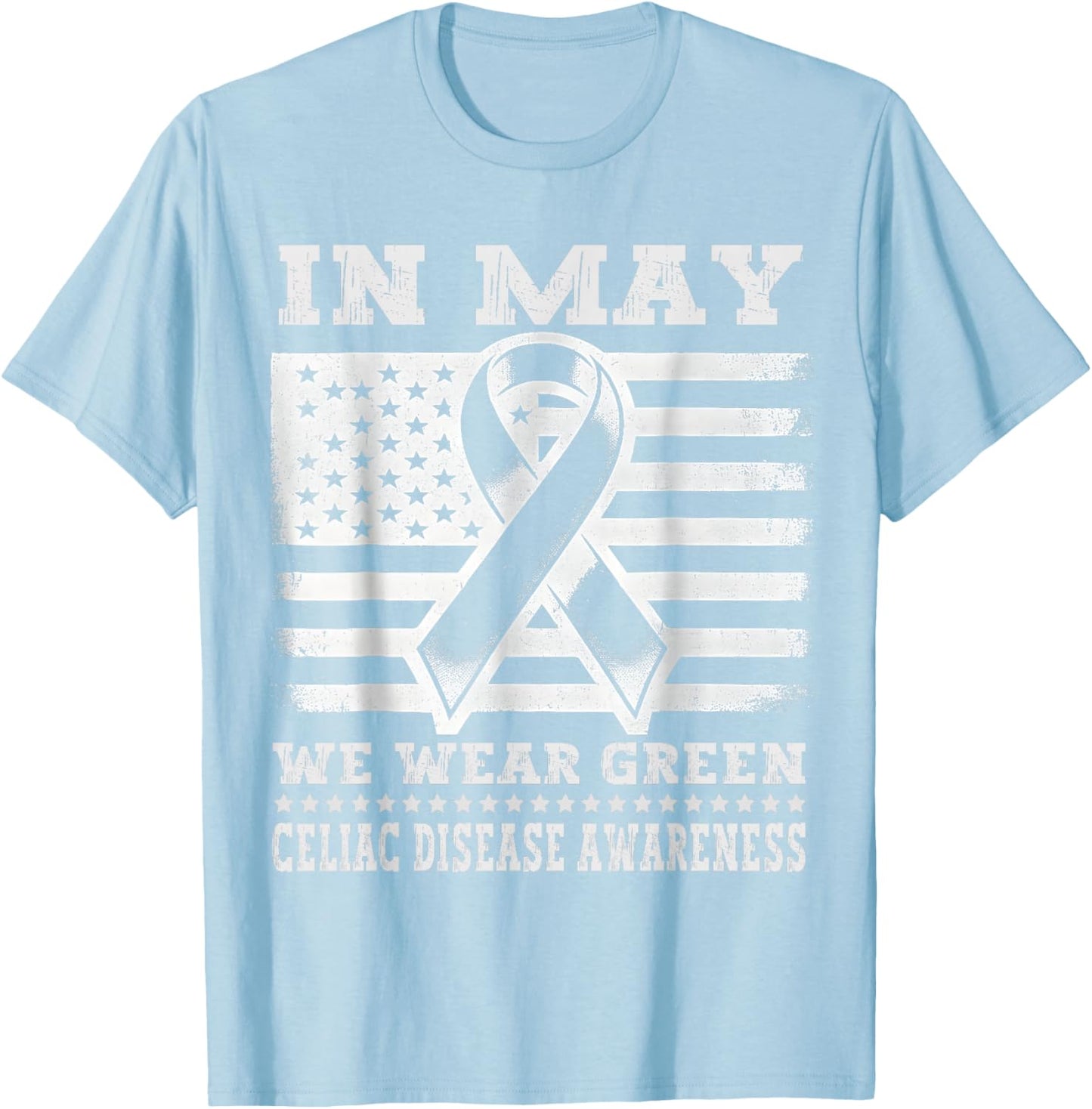 In May We Wear Green for Celiac Disease Awareness Month T-Shirt - T-Shirt | Light Blue