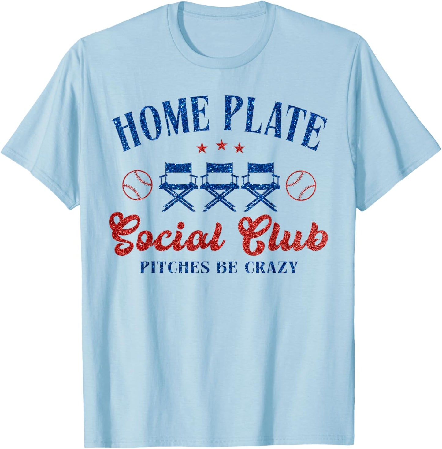 Home Plate Social Club Pitches Be Crazy T-Shirt - T-Shirt | Light Blue