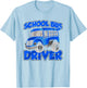 School Bus Driver Busman Operator Buses Job T-Shirt - T-Shirt | Light Blue