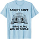 Sorry I can't I have plans with my Turtle Eastern Box Turtle T-Shirt - T-Shirt | Light Blue