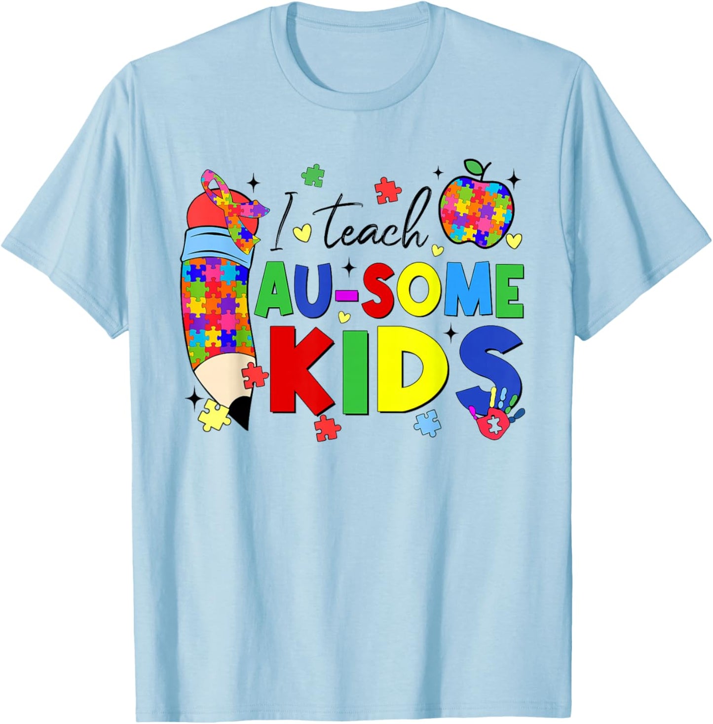 I Teach Au-some Kids Autistic Teacher Autism Awareness T-Shirt - T-Shirt | Light Blue