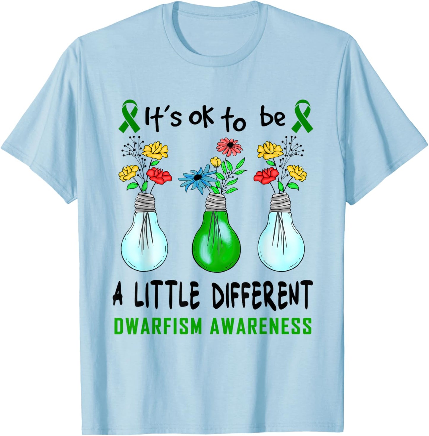 It's Ok To Be A Little Different Dwarfism Awareness T-Shirt - T-Shirt | Light Blue