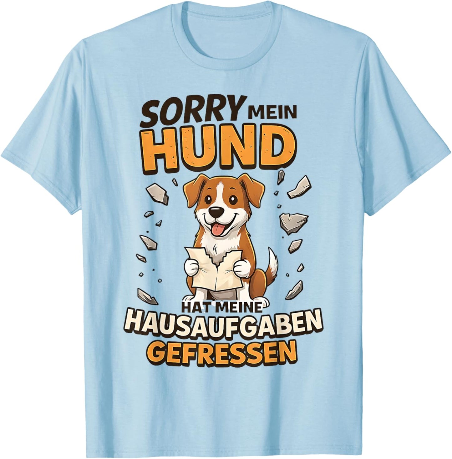 Sorry Mein Hund Hat Hausaufgaben Gefressen T-Shirt - T-Shirt | Light Blue