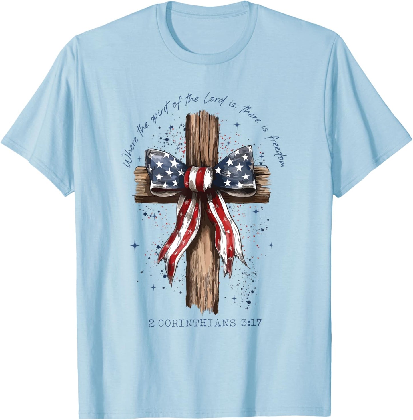 Where the Spirit of the Lord is There is Freedom Christian T-Shirt - T-Shirt | Light Blue