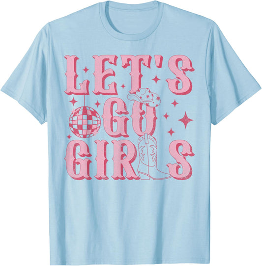 Let's Go Girls Western Cowgirl Boots Hat Bachelorette Party T-Shirt - T-Shirt | Light Blue
