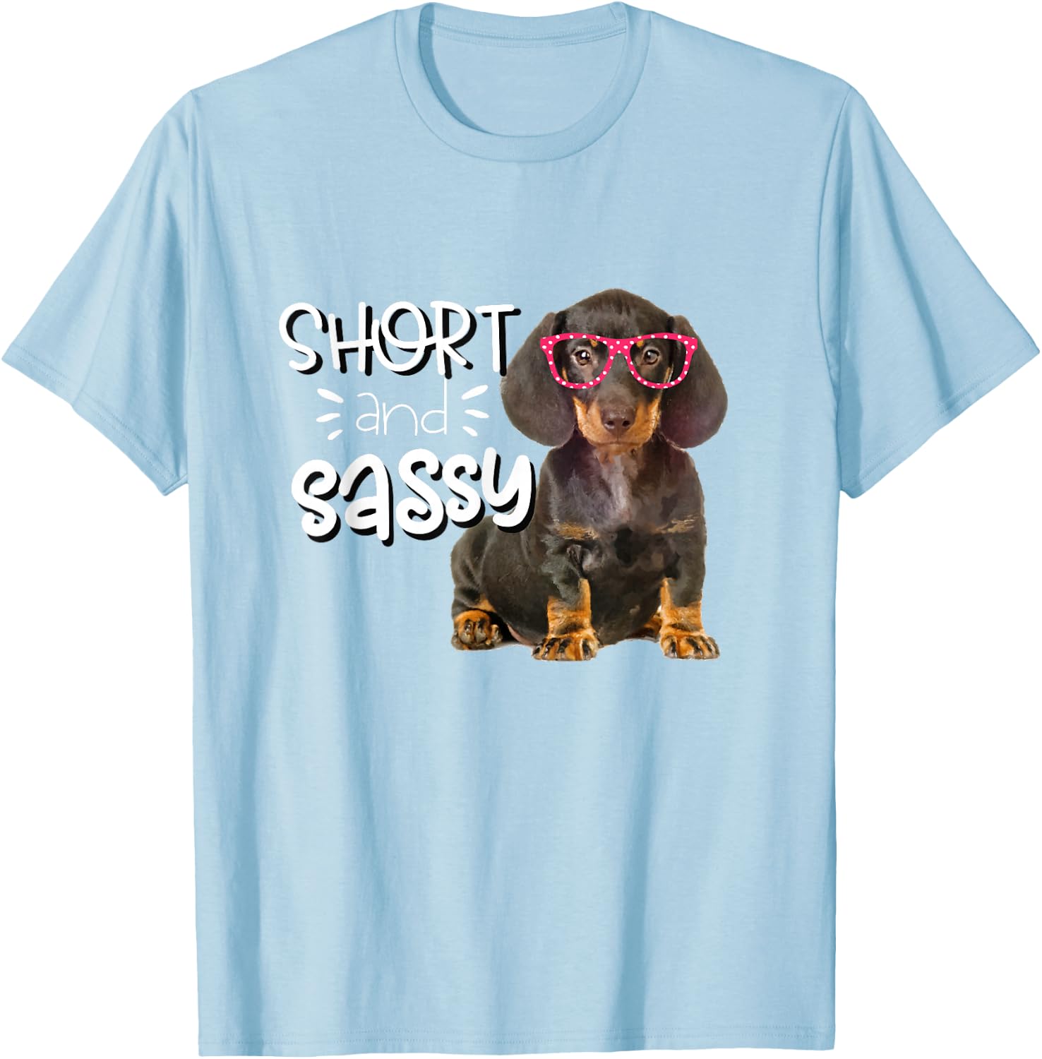 Dachshund Shirt for Girls Short and Sassy Doxie Puppy T-Shirt - T-Shirt | Light Blue
