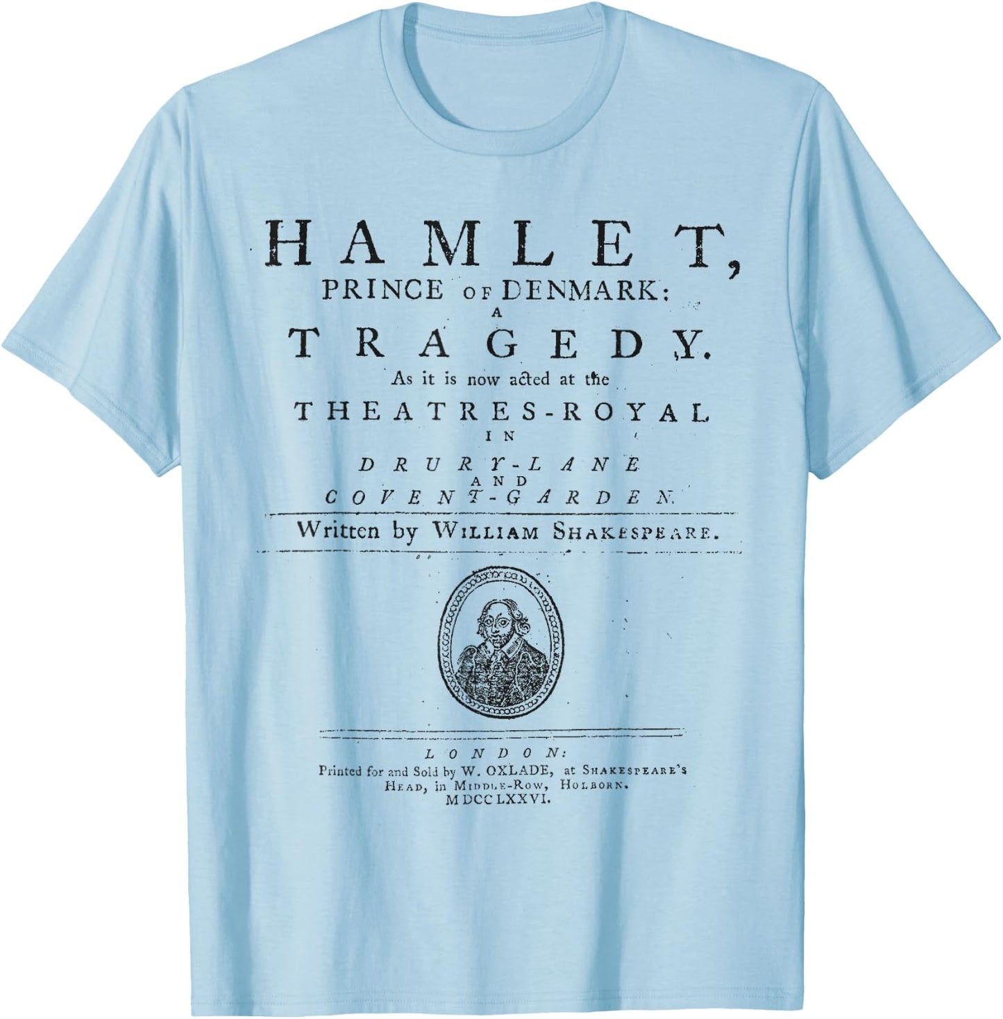 William Shakespeare Hamlet Shirt Literature Theatre Gift T-Shirt - T-Shirt | Light Blue