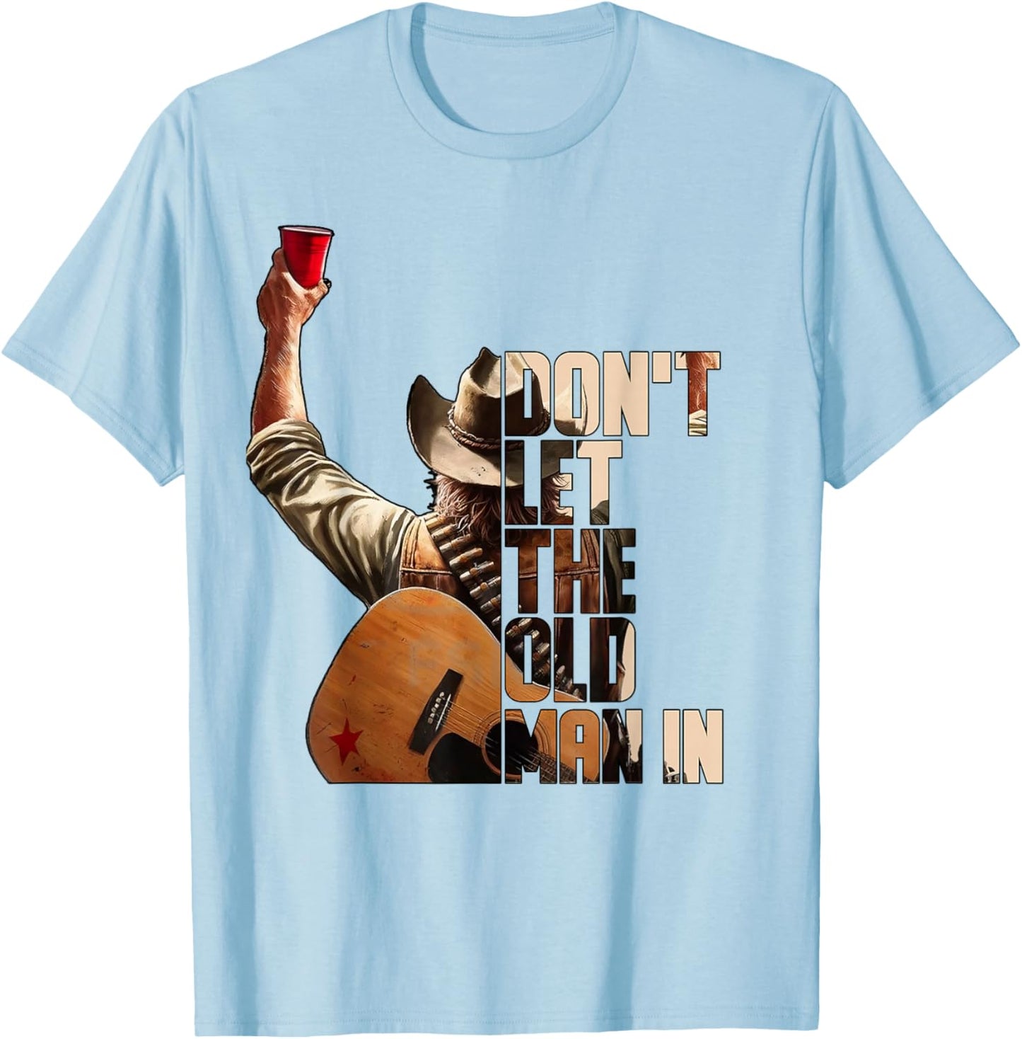 Don't LET The Old Man in White Version T-Shirt - T-Shirt | Light Blue