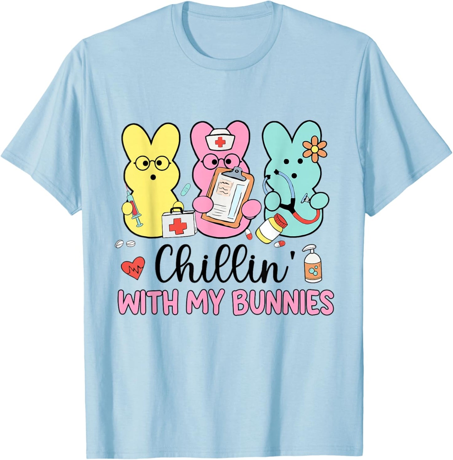 Chillin With My Bunnies Stethoscope Scrub Nurse Easter Day T-Shirt - T-Shirt | Light Blue