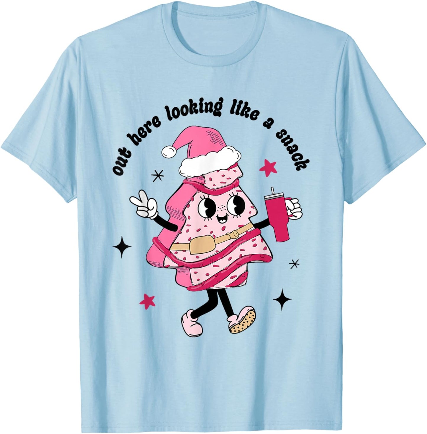 Funny Out Here Lookin Like A Snack Pink Style Xmas Tree Cake T-Shirt - T-Shirt | Light Blue