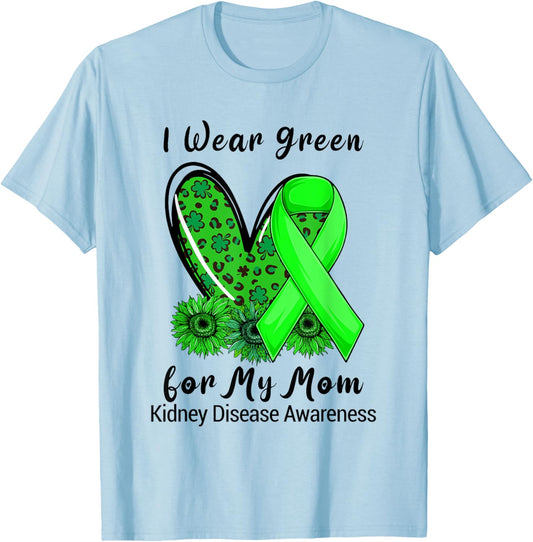 Leopard Heart I Wear Green For My Mom Kidney Disease T-Shirt - T-Shirt | Light Blue