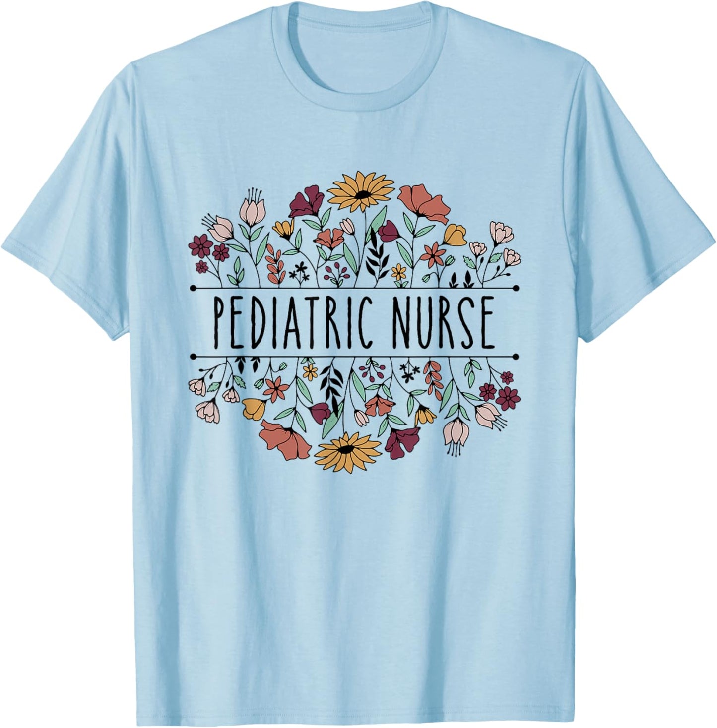 Pediatric Nurse Peds Nurse Registered Nurse Appreciation T-Shirt - T-Shirt | Light Blue