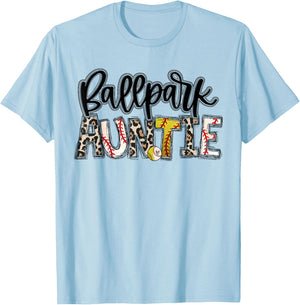 BallPark Auntie Softball Baseball Aunt Baller Mother's Day T-Shirt - T-Shirt | Light Blue