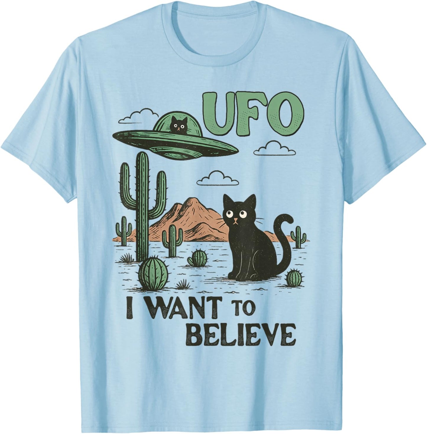 UFO Hunting Sci-fi Fan Black Cat in Desert I Want to Believe T-Shirt - T-Shirt | Light Blue