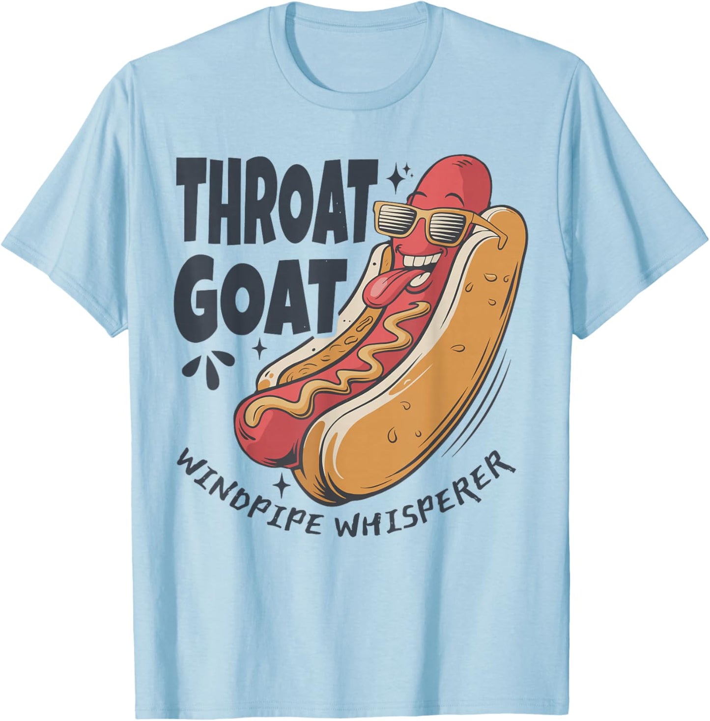 Throat Goat Windepipe Whisperer Funny Hotdog Adult Humorous T-Shirt - T-Shirt | Light Blue