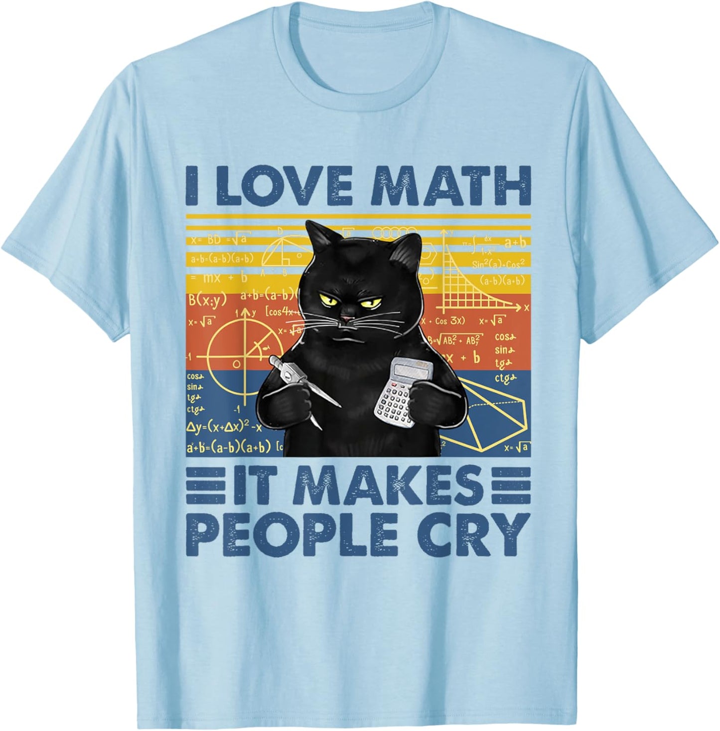 Black Cat Teacher I Love Math It Make People Cry Women T-Shirt - T-Shirt | Light Blue