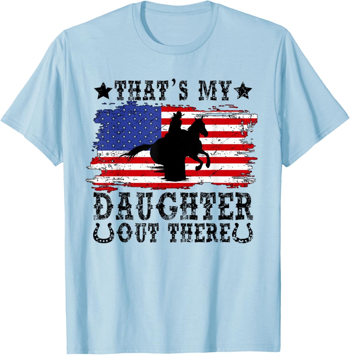 My Daughter Barrel Racing Mom Of A Barrel Racer Mother T-Shirt - T-Shirt | Light Blue