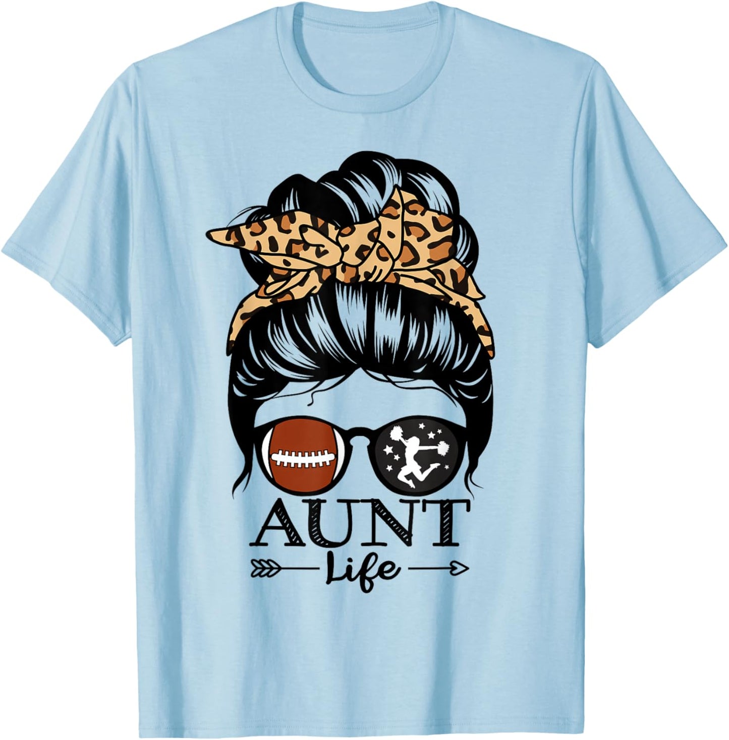 Aunt Life Messy Bun Hair Funny Football Cheer Aunt T-Shirt - T-Shirt | Light Blue