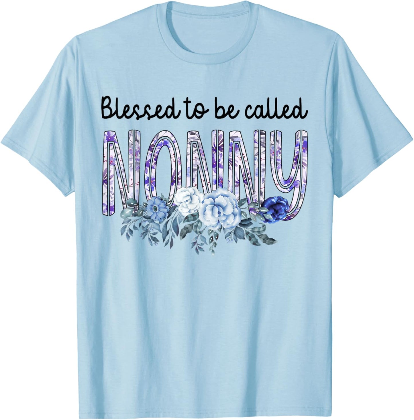 Blessed To Be Called NONNY Cute Flowers Gifts T-Shirt - T-Shirt | Light Blue